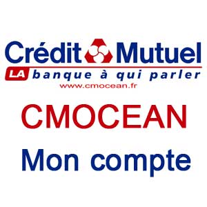 CMOCEAN Compte ligne sur www.creditmutuel.fr/cmo